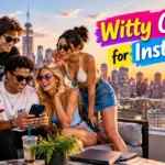 Witty Captions for Instagram